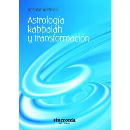 Atrología, Kabbalah y Transformación - Adriana Wortman