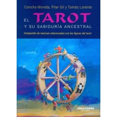 El Tarot y su Sabiduria Ancestral - Concha Moreda, Pilar Gil | Tienda Esotérica Changó