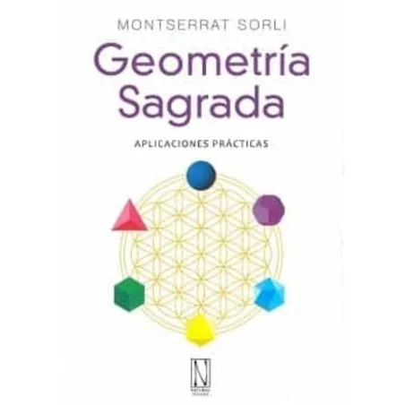 Geometria Sagrada - Montserrat Sorli