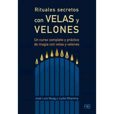 Rituales Secretos con Velas y Velones - Jose Luis Nuag | Tienda Esotérica Changó