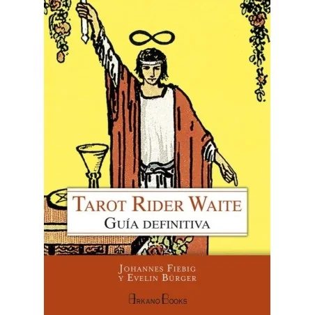 Tarot Rider Waite: Guia definitiva - Evelin Burger, Johannes Fiebig