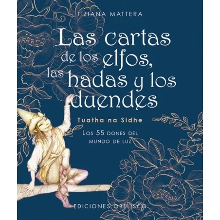 Cartas de los Elfos, las Hadas y los Duendes - Tiziana Mattera