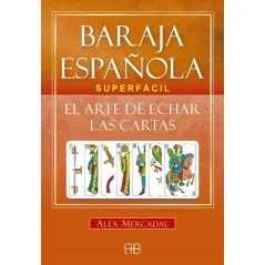 Baraja Española Superfacil: El Arte de Echar las Cartas - Alex Mercadal | Tienda Esotérica Changó