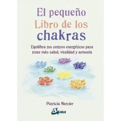 Pequeño Libro de los Chakras - Patricia Mercier | Tienda Esotérica Changó