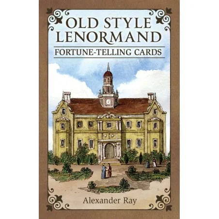 Old Style Lenormand Fortune-Telling - Alexander Ray