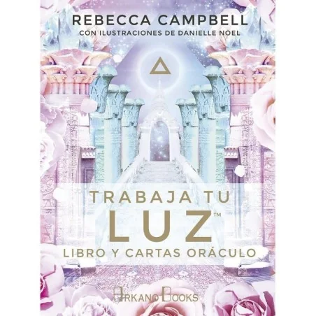 Oraculo Trabaja tu Luz ( libro + 44 Cartas) Rebecca Campbell