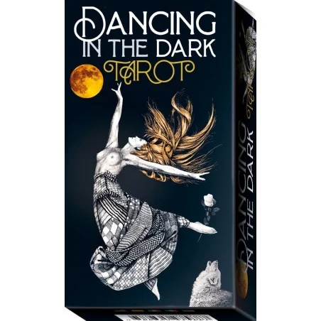 Dancing in the Dark Tarot - Gianfranco Pereno y Lunaea Weatherstone