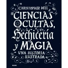 Ciencias Ocultas, Hechiceria Y Magia - Christopher Dell | Tienda Esotérica Changó