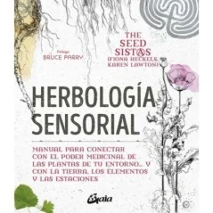 Herbologia Sensorial - Fiona Heckels, Karen Lawton | Tienda Esotérica Changó