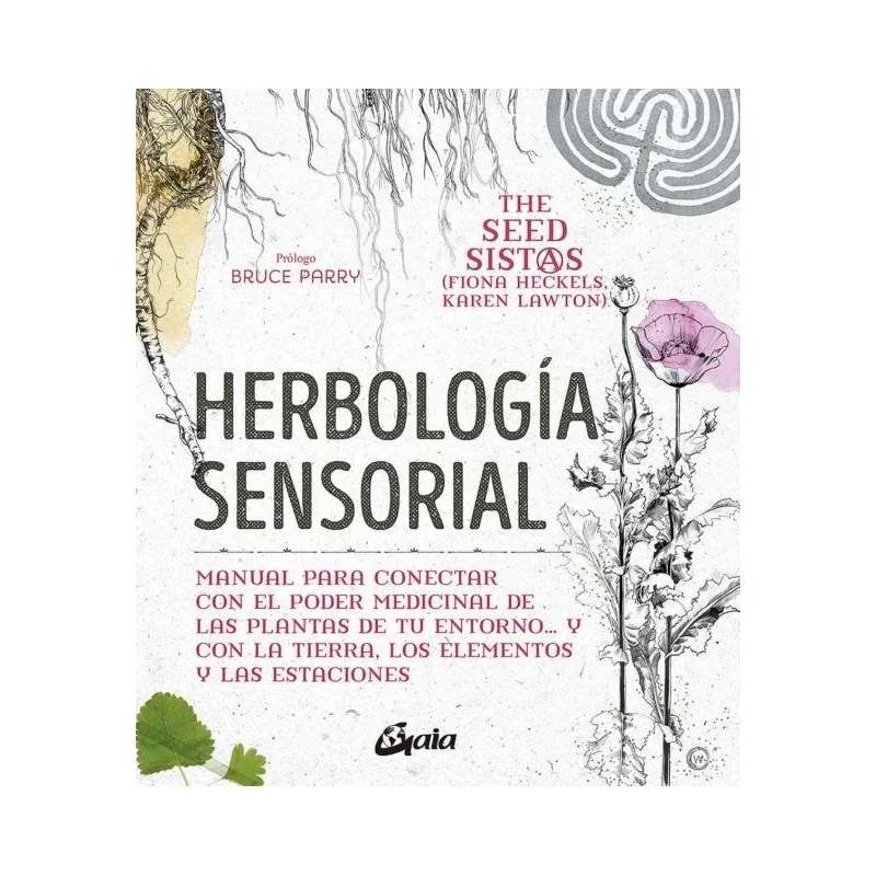 Herbologia Sensorial - Fiona Heckels, Karen Lawton