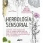 Herbologia Sensorial - Fiona Heckels, Karen Lawton