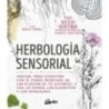 Herbologia Sensorial - Fiona Heckels, Karen Lawton | Tienda Esotérica Changó