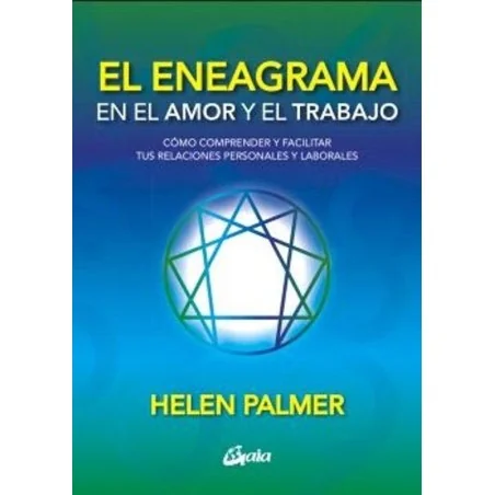 El Eneagrama En El Amor Y El Trabajo - Helen Palmer