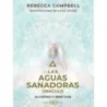 Oráculo Las Aguas Sanadoras - Rebecca Campbell | Arkano Books | 9788419510037 | Tienda Esotérica Changó