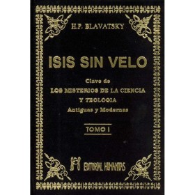 Isis sin Velo - Tomo I - H.P. Blavatsky