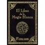 El Libro de la Magia Blanca | 9788479102845 | Humanitas | Tienda Esotérica Changó