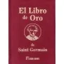 El Libro de Oro de Saint Germain - Saint Germain | Tienda Esotérica Changó