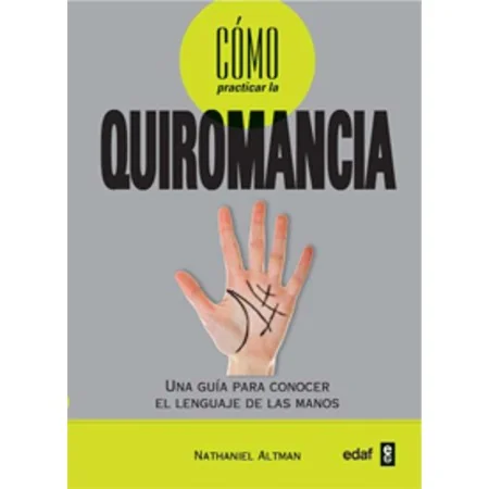 Cómo Practicar la Quiromancia - Nathaniel Altman | Tienda Esotérica Changó