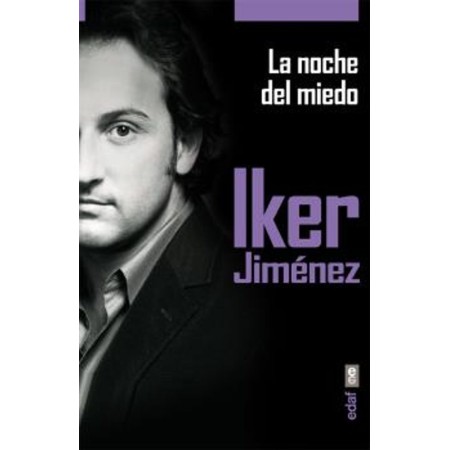La Noche del Miedo - Iker Jimenez | Edaf | 9788441433564 | Tienda Esotérica Changó