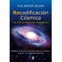 Recodificación Cósmica. La Nueva Medicina Energética - Eva María Mora | Edaf | 9788441436237 Tienda Esotérica Changó