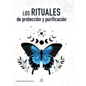 Los Rituales de Protección y Purificación - Jesús Mª Silvestre García