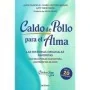 Caldo de Pollo para el Alma - Jack Canfield | Oceano | 9788449461309 | Tienda Esotérica Changó