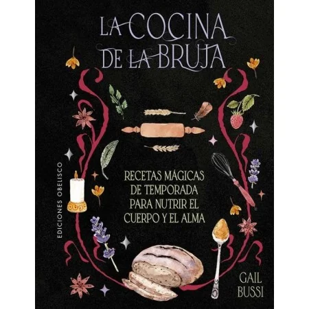 La Cocina de la Bruja - Gail Bussi | Obelisco | 9788411721738 | Tienda Esotérica Changó