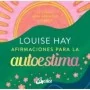 Afirmaciones para la Autoestima - Louise L. Hay | Gaia | 9788411080835 | Tienda Esotérica Changó