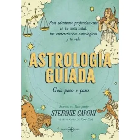 Astrología Guiada. Guía Paso a Paso - Stefanie Caponi | Arkano Books | 9788419510389 | Tienda Esotérica Changó