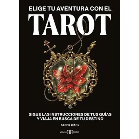 Elige Tu Aventura con el Tarot - Kerry Ward | Arkano Books | 9788419510556 | Tienda Esotérica Changó