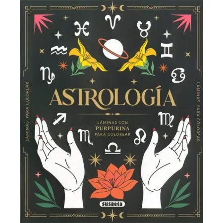 Astrología. Laminas con Purpurina - Varios Autores | Susaeta Ediciones | 9788410843844 | Tienda Esotérica Changó