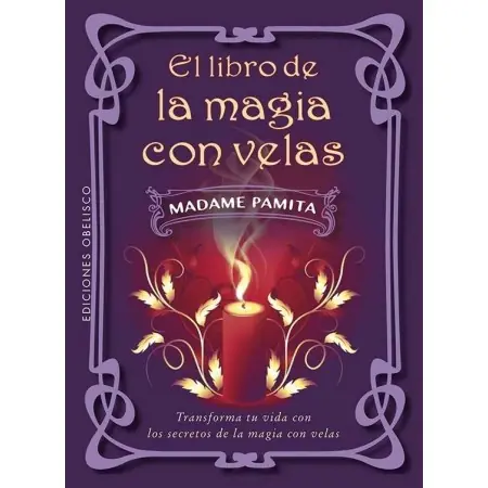 El Libro de la Magia con Velas - Madame Pamita | Obelisco | 9788411722896 | Tienda Esotérica Changó
