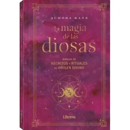 La Magia de las Diosas - Aurora Kane | 9788411540148 | Librero | Tienda Esotérica Changó