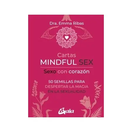 Cartas Mindful Sex. Sexo con Corazón | 9788411081481 | Gaia | Tienda Esotérica Changó