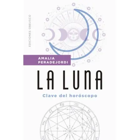 La Luna, La. Clave Del Horóscopo | 9788491118701 | Obelisco | Tienda Esotérica Changó