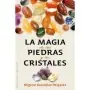La Magia de las Piedras y los Cristales | 9788497779036 | Obelisco | Tienda Esotérica Changó