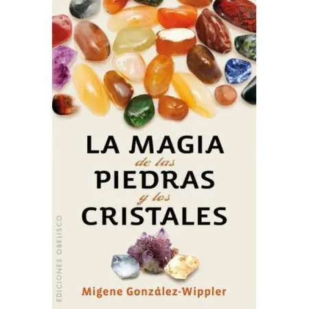 La Magia de las Piedras y los Cristales | 9788497779036 | Obelisco | Tienda Esotérica Changó