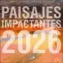 Calendario Paisajes Impactantes 2026