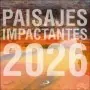 Calendario Paisajes Impactantes 2026