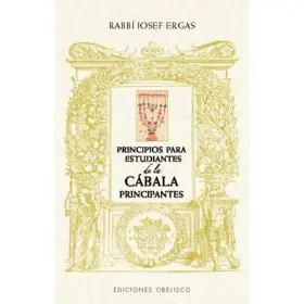 Principios para Estudiantes de Cábala Principiantes - Rabbi Iosef Ergas Principios para Estudiantes de Cábala Principiantes | %brand% | %ean13% | %shop-name%