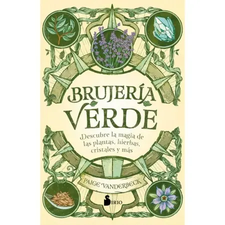 Libro Brujería Verde - Paige Vanderbeck | 9788418531071 | Sirio | Tienda Esotérica Changó