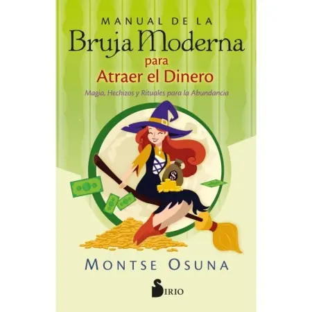 Libro Manual de la Bruja Moderna para Atraer el Dinero - Montserrat Osuna | 9788418531750 | Sirio | Tienda Esotérica Changó