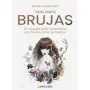 Libro Todas Somos Brujas - Aurélie Godefroy | 9788410124806 | Larousse | Tienda Esotérica Changó
