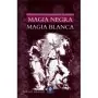 Libro Magia Negra. Magia Blanca - Miriam Araujo | 9788497943000 | Edimat | Tienda Esotérica Changó