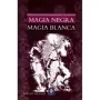Libro Magia Negra. Magia Blanca - Miriam Araujo | 9788497943000 | Edimat | Tienda Esotérica Changó