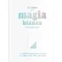 Libro de la Magia Blanca - Tania Berta Judith | 9788417617288 | Fulgencio Pimentel | Tienda Esotérica Changó