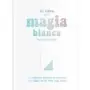 Libro de la Magia Blanca - Tania Berta Judith | 9788417617288 | Fulgencio Pimentel | Tienda Esotérica Changó