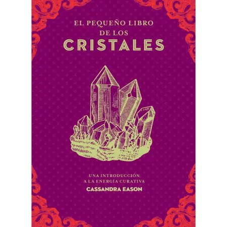 Libro El pequeño Libro de los Cristales | 9788441442450 | Edaf | Tienda Esotérica Changó