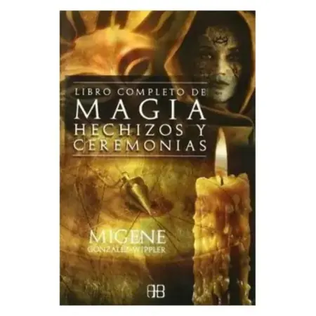 Libro Completo de Magia, Hechizos y Ceremonias | 9788496111592 | Arkano Books | Tienda Esotérica Changó