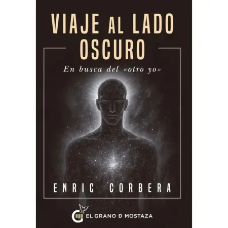 Libro Viaje al Lado Oscuro | 9791399075236 | El Grano de Mostaza | Tienda Esotérica Changó